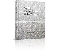 Will, Freedom, and Destiny