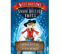 Will Gallows and the Snake-Bellied Troll