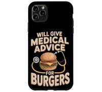 Will Give Medical Advice For Burgers Burger Lover Case for iPhone 11 Pro Max