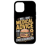 Will Give Medical Advice For Cheeseburgers Doctor Case for iPhone 12/12 Pro