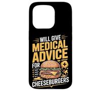 Will Give Medical Advice For Cheeseburgers Doctor Case for iPhone 15 Pro