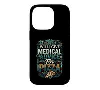 Will Give Medical Advice For Pizza Healthcare Cravings Case for iPhone 14 Pro