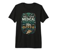Will Give Medical Advice for Pizza Healthcare Cravings Premium T-Shirt