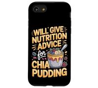 Will Give Nutrition Advice For Chia Pudding Superfood Case for iPhone SE (2020) / 7/8