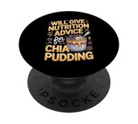 Will Give Nutrition Advice For Chia Pudding Superfood PopSockets Adhesive PopGrip