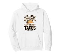 Will Give Physical Therapy Advice For Tacos PT Pullover Hoodie