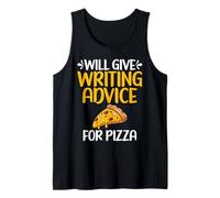 Will give Writing Advice for Pizza Lover Writer Tank Top