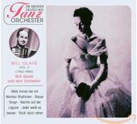Will Glahe & Sein Orchester - Die Grossen Deutschen Tanzorch