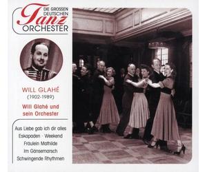 Will Glahe Tanzorchester - Will Glahe Tanzorchester [German Import]