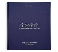 Will Guidara Eleven Madison Park: The Next Chapter Hardback Book Will Guidara Multicolor