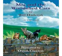 Will Hadcroft Mia & the Woodshed Cats Paperback Book Will Hadcroft Multicolor