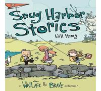 Will Henry Snug Harbor Stories: A Wallace the Brave Collection Hardcover Book Will Henry Multicolor
