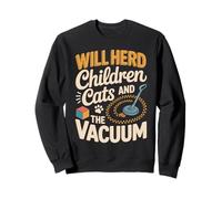 Will Herd Children Cats And The Vacuum Chaos Sweatshirt
