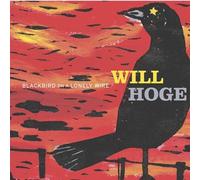 Will Hoge - Blackbird on a Lonely Wire [New CD] Alliance MOD