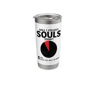 Will I Collect Souls Today Grim Reaper Halloween Stainless Steel Insulated Tumbler