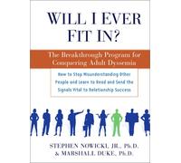 Will I Ever Fit In?: The Breakthrough Program for Conquering Adult Dyssemia