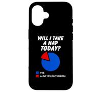 Will I nap Today? Sarcastic Pie Chart, I love sleeping Case for iPhone 16