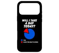 Will I nap Today? Sarcastic Pie Chart, I love sleeping Case for iPhone 17 Pro Max