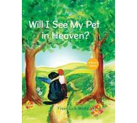 Will I See My Pet in Heaven?