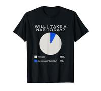Will I Take a Nap Today Funny Nap Lover Dad Father Humor T-Shirt