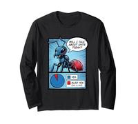 Will I Talk About My Ants Today Funny Ant Long Sleeve T-Shirt