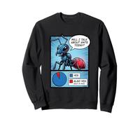 Will I Talk About My Ants Today Funny Ant Sweatshirt