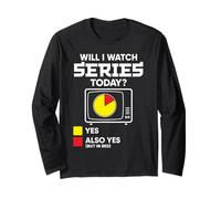 Will I Watch Series for Women Men TV Show Lovers Gifts Long Sleeve T-Shirt