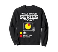 Will I Watch series for women men TV show lovers gifts Sweatshirt