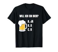 Will ich ein Bier? Yes - Funny T-Shirt