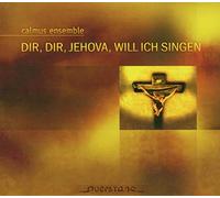 Will Ich Sing Dir Jehova - Various Composers