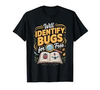 Will Identify Bugs for Free Beetle Insect Entomology Value Graphic T-Shirt