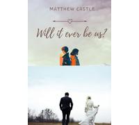 Will it ever be us? (Be Us Series)