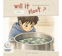 Will It Float: Science Discoveries with AJ (Wonder Loop™ Series)