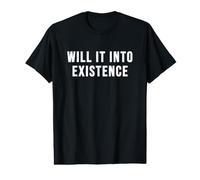 Will It Into Existence Manifest Value Graphic T-Shirt