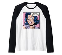 Will it Never end? Pop Art Girl Raglan Baseball Tee