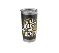 Will Joust for Beer Funny Knight Theme Stainless Steel Insulated Tumbler