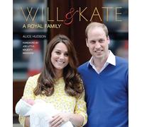 Will & Kate: A Royal Family