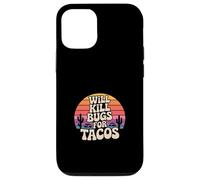 Will Kill Bugs For Tacos Exterminator Cravings ------ Case for iPhone 12/12 Pro