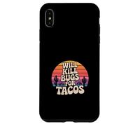Will Kill Bugs For Tacos Exterminator Cravings ------ Case for iPhone XS Max