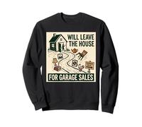 Will Leave The House For Garage Sales Linocut Sweatshirt