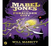 Will Mabbitt Mabel Jones & the Forbidden City Paperback Book Will Mabbitt Multicolor