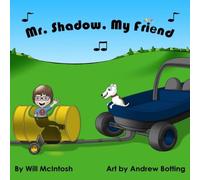 Will McIntosh Mr. Shadow, My Friend Hardcover Book Will McIntosh Multicolor