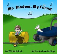 Will McIntosh Mr. Shadow, My Friend Paperback Book Will McIntosh Multicolor