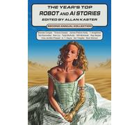 Will McIntosh The Year's Top Robot & AI Stories: Second Annual Collection Will McIntosh Multicolor