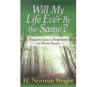 Will My Life Ever Be the Same?