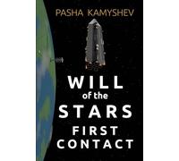 Will of the Stars: First Contact
