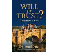Will or Trust?: Tomorrow is Now.
