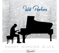 WILL PERKINS - Snowy Morning Blues