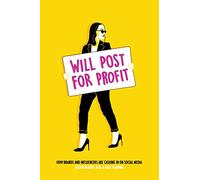 Will Post for Profit: How Brands and Influencers Are Cashing In on Social Media