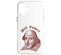 WILL POWER Funny William Shakespeare Literature Meme Case for iPhone 16 Plus